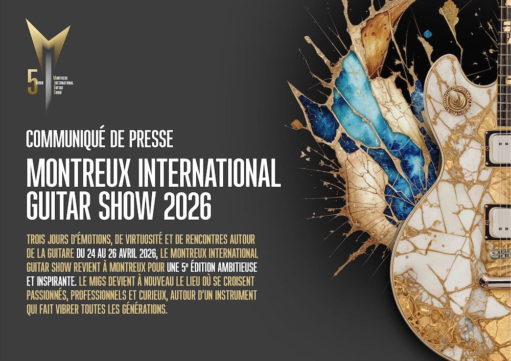 MONTREUX INTERNATIONAL GUITAR SHOW 24 26 AVRIL 2026