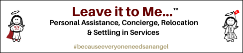 Leave it to Me Personal Assistance Concierge Relocation Settling in Services Geneva and La Côte