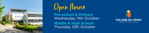 College du Leman Versoix Open House dates 11 October for Pre school and Primary 12 October for Middle and High School